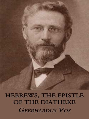 cover image of Hebrews, the Epistle of the Diatheke